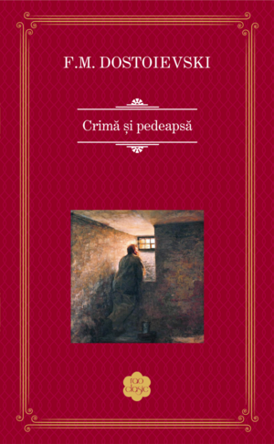 Crimă și Pedeapsă  by Fyodor Dostoevsky