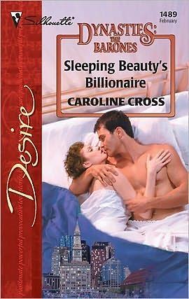 Sleeping Beauty's Billionaire by Caroline Cross