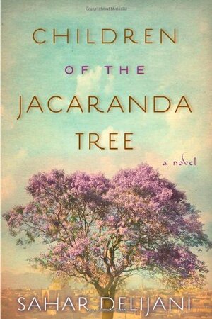 Children of the Jacaranda Tree by Sahar Delijani