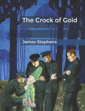 The Crock of Gold by James Stephens