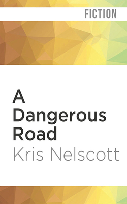 A Dangerous Road by Kris Nelscott