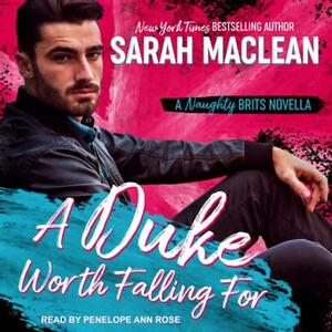A Duke Worth Falling For by Sarah MacLean