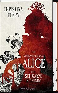 Die Schwarze Königin by Christina Henry