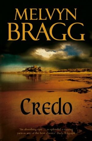 Credo by Melvyn Bragg