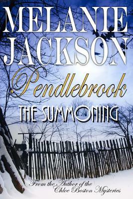 Pendlebrook: The Summoning by Melanie Jackson