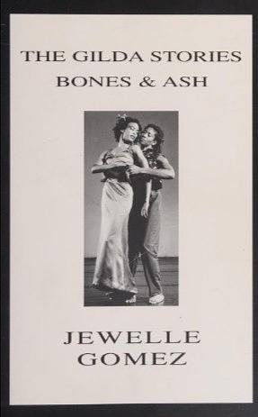 The Gilda Stories; Bones and Ash by Jewelle Gomez