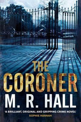 The Coroner by M. R. Hall