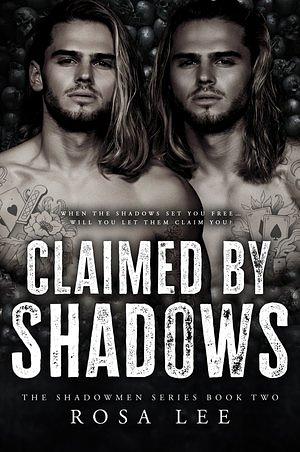 Claimed by Shadows by Rosa Lee