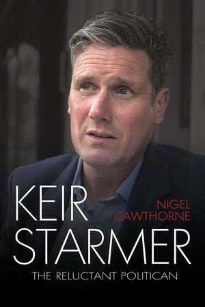 Keir Starmer by Nigel Cawthorne