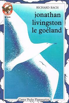 Jonathan Livingston le goéland by Richard Bach