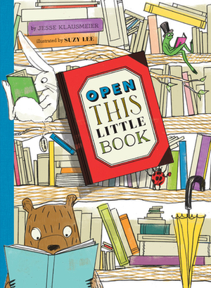 Open This Little Book by Jesse Klausmeier, Suzy Lee