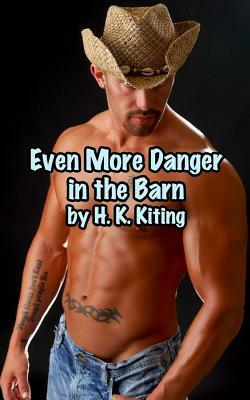 Even More Danger in the Barn by H. K. Kiting