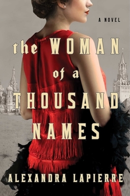 The Woman of a Thousand Names by Alexandra Lapierre