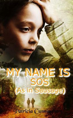 My Name Is SOS by Patricia Cunningham