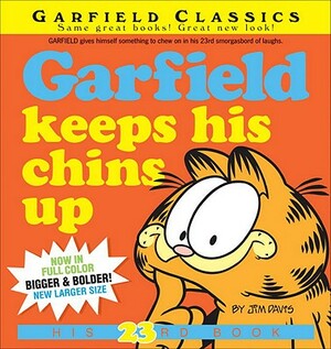 Garfield Keeps His Chins Up by Jim Davis