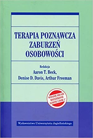 Terapia poznawcza zaburzeń osobowości by Arthur Freeman, Denise D. Davies, Aaron T. Beck