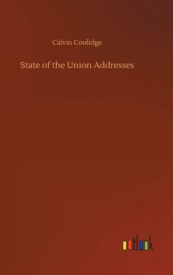 State of the Union Addresses by Calvin Coolidge