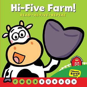 Hi-Five Farm! by Ross Burach, Ross Burach