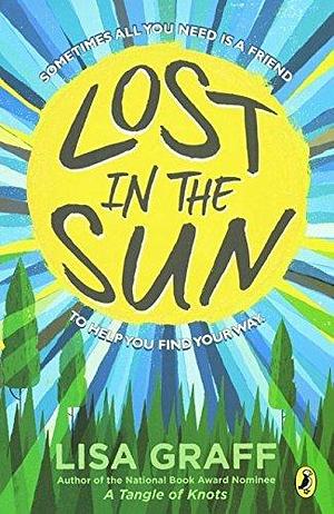 Lost In The Sun by Lisa Graff, Lisa Graff