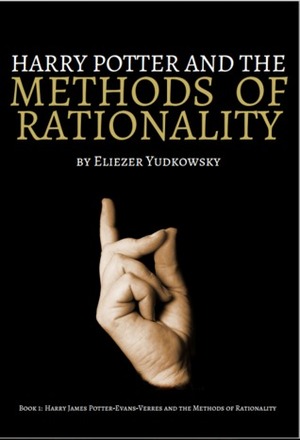 Harry James Potter-Evans-Verres and the Methods of Rationality by Eliezer Yudkowsky