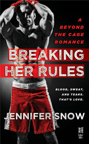 Breaking Her Rules by Jennifer Snow