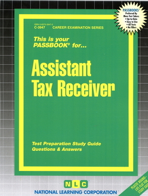 Assistant Tax Receiver: Passbooks Study Guide by National Learning Corporation