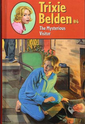 Trixie Belden and the Mysterious Visitor by Julie Campbell