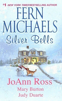 Silver Bells by Mary Burton, JoAnn Ross, Fern Michaels, Judy Duarte
