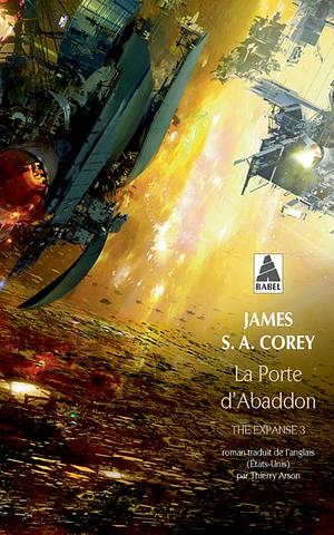 La porte d'Abaddon: The Expanse 3 by James S.A. Corey