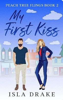 My First Kiss by Isla Drake