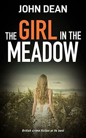 THE GIRL IN THE MEADOW by John Dean