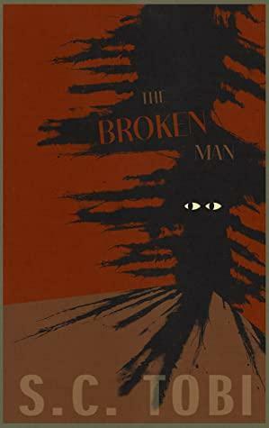 The Broken Man by Clinton Waters, Clinton Waters, S.C. Tobi, S.C. Tobi, Josh Lovett, Josh Lovett