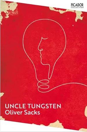 Uncle Tungsten by Oliver Sacks