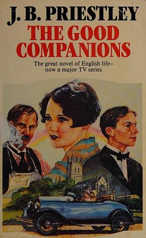 The Good Companions by J.B. Priestley