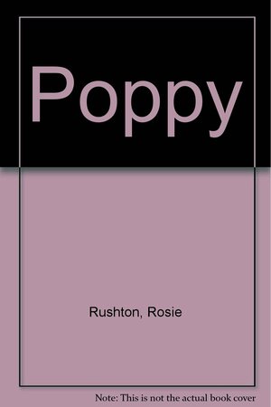Poppy by Rosie Rushton