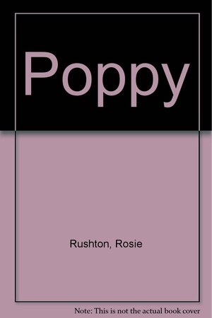 Poppy by Rosie Rushton