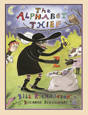 The Alphabet Thief by Roxanna Bikadoroff, Bill Richardson