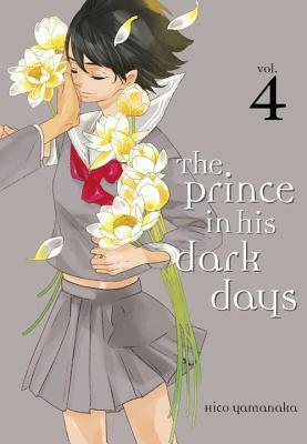 The Prince in His Dark Days 4 by Hiko Yamanaka