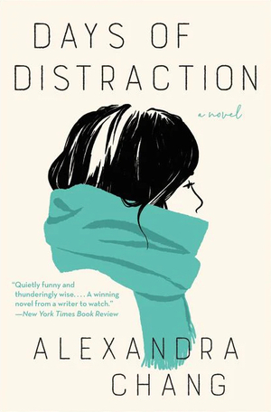 Days of Distraction by Alexandra Chang