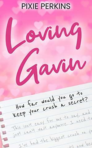 Loving Gavin by Pixie Perkins