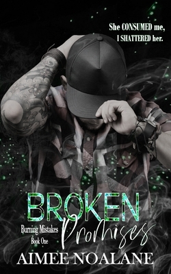 Broken Promises by Aimee Noalane