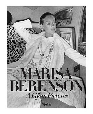 Marisa Berenson: A Life in Pictures by Marisa Berenson