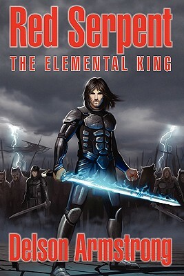 Red Serpent: The Elemental King by Delson Armstrong