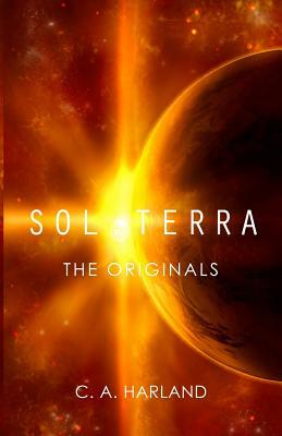 Sol.Terra - The Originals by C. a. Harland