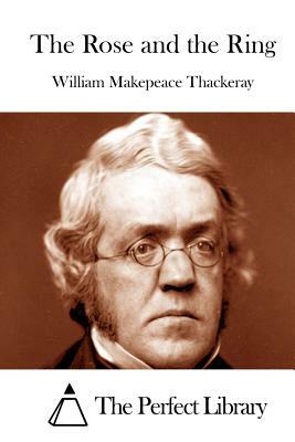 The Rose and the Ring by William Makepeace Thackeray