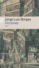 Ficciones by Jorge Luis Borges