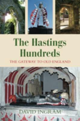 Exploring the Hastings Hundreds by David Ingram