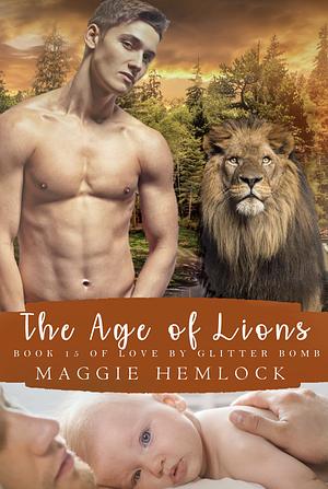 The Age of Lions by Maggie Hemlock