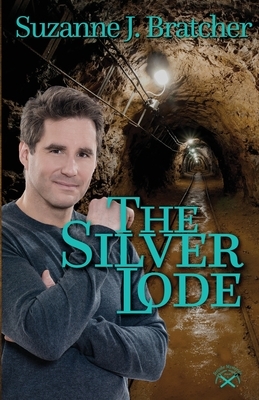 The Silver Lode by Suzanne J. Bratcher