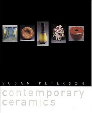 Contemporary Ceramics by Susan Peterson